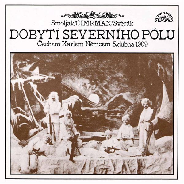 singular_bupabooks Dobytí severního pólu - Zdeněk Svěrák, Ladislav Smoljak, Jára Cimrman