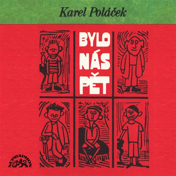 Bylo nás pět - kompletní nahrávka