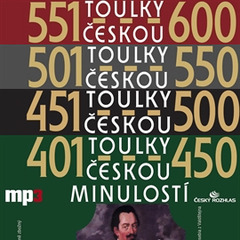 Toulky českou minulostí 401-600