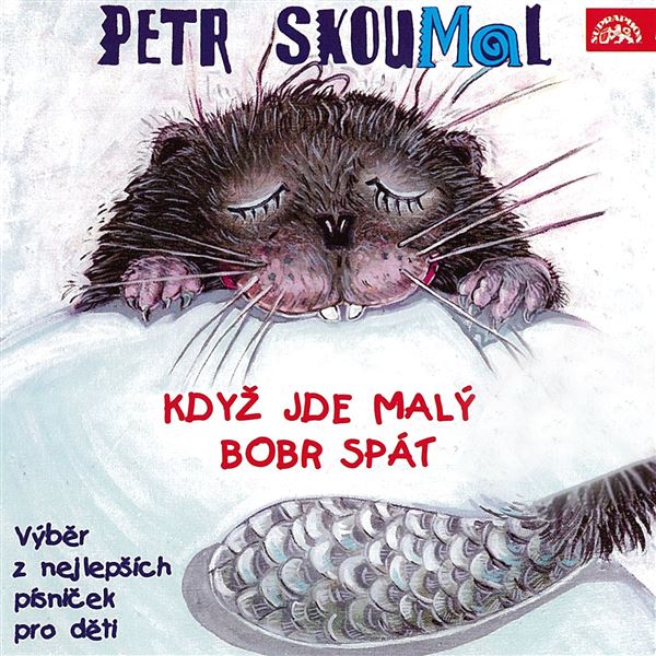 Když jde malý bobr spát. Písničky pro děti