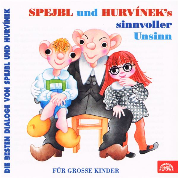 Spejbl und Hurvinek's Sinnvoller Unsinn (Die besten Dialoge von Spejbl und Hurvínek)