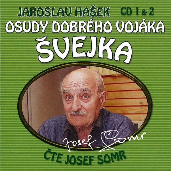 Osudy dobrého vojáka Švejka CD 1 & 2