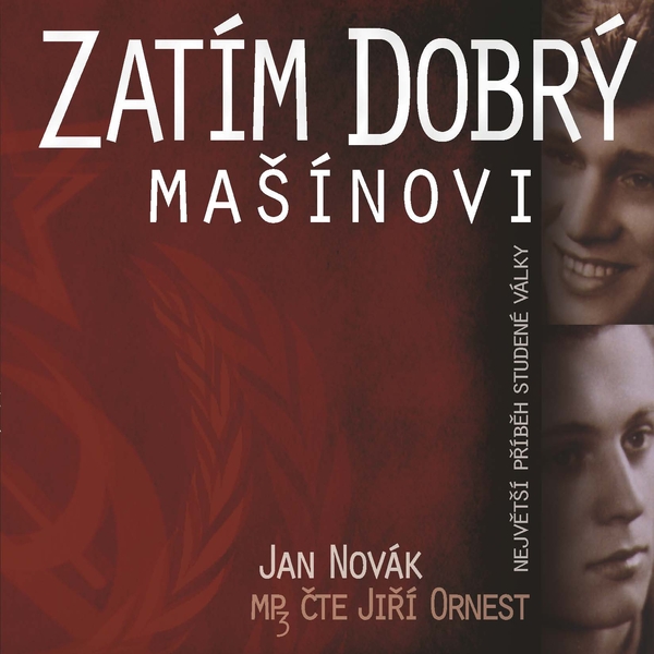 Zatím dobrý/Mašínovi