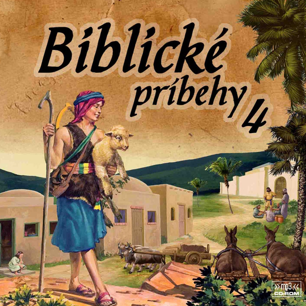 Biblické príbehy 4