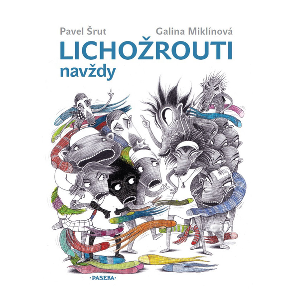 singular_bupabooks Lichožrouti navždy - Pavel Šrut, Galina Miklínová