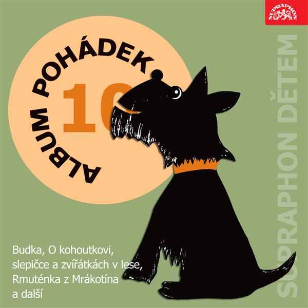 Album pohádek "Supraphon dětem" 10. (Budka, O kohoutkovi, slepičce a zvířátkách v lese, Rmuténka z Mrákotína a další)