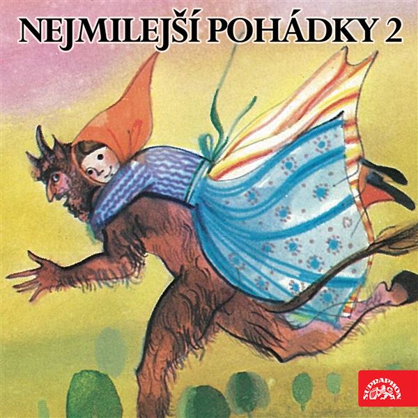 Nejmilejší pohádky 2 /Bohdanová,B., Postránecký,V.