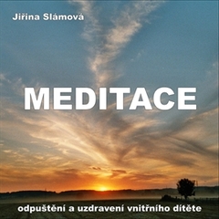 singular_bupabooks Meditace - Odpuštění a uzdravení vnitřního dítěte - Jiřina Slámová