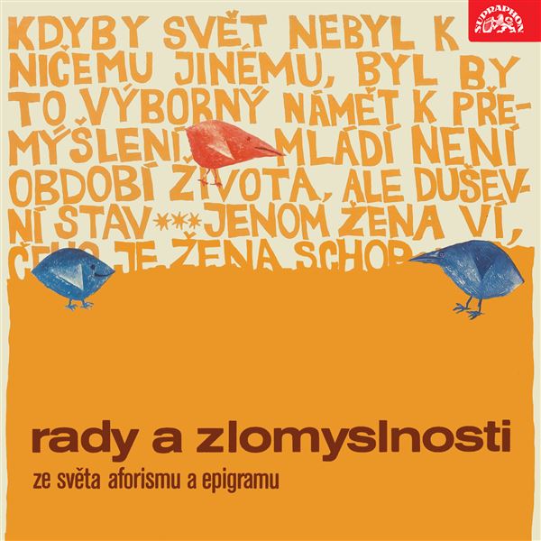 singular_bupabooks Rady a zlomyslnosti. Ze světa aforismu a epigramu - Jan Neruda, Karel Čapek, Jean Baptiste Poquelin Moliére, Alexander Dumas ml., Johann Wolfgang von Goethe, Ovidius, Johann Nepomuk Nestroy, Euripides, Aristotelés, Shakespeare