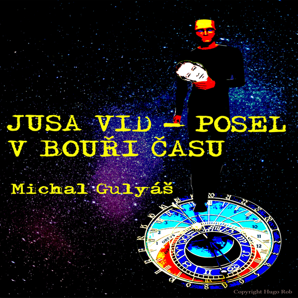 Jusa Vid - Posel v bouři času