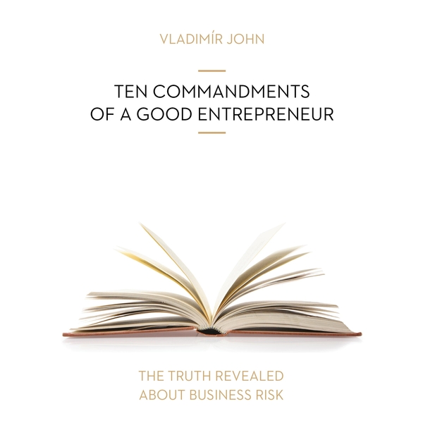 TEN COMMANDMENTS OF A GOOD ENTREPRENEUR