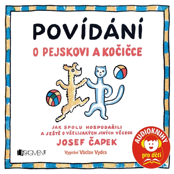 Povídání o pejskovi a kočičce