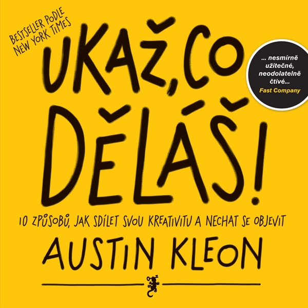 singular_bupabooks Ukaž, co děláš! - Austin Kleon