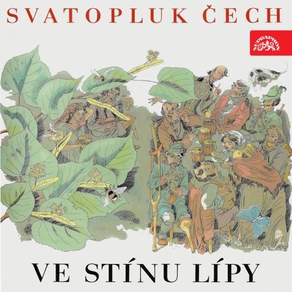 Audiokniha Ve stínu lípy - Různí interpreti, Svatopluk Čech