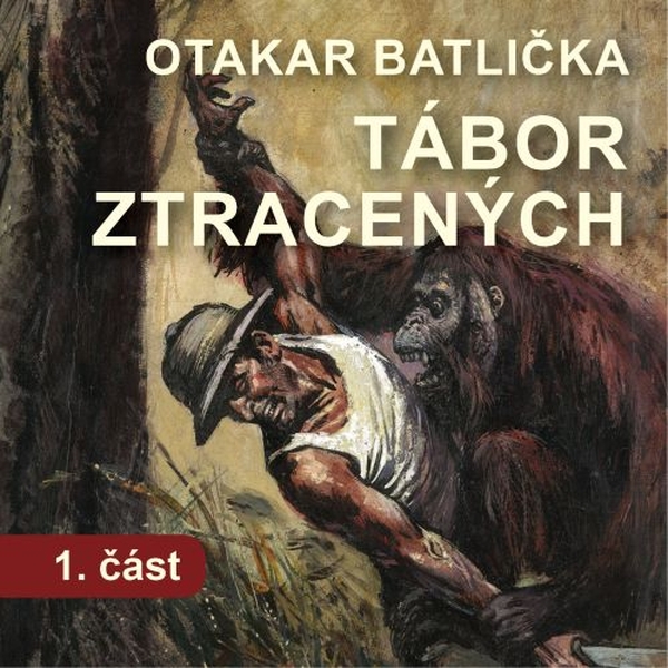 Tábor ztracených - 1. část