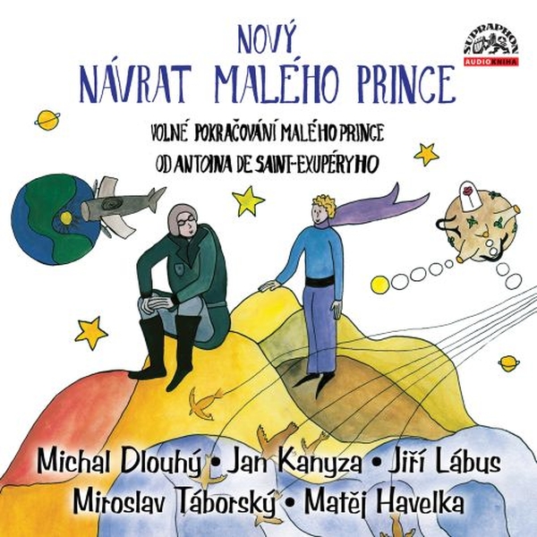 Audiokniha Nový návrat malého prince - Miroslav Táborský, Jiří Lábus, Michal Dlouhý, Jan Kanyza, Matěj Havelka, Richard Bergman