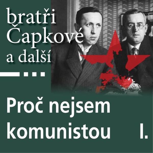 singular_bupabooks Proč nejsem komunistou I. - Josef Čapek, Richard Weiner, Josef Hora, Karel Čapek, Jan Herben, Jaroslav Kallab, Stanislav Kostka Neumann