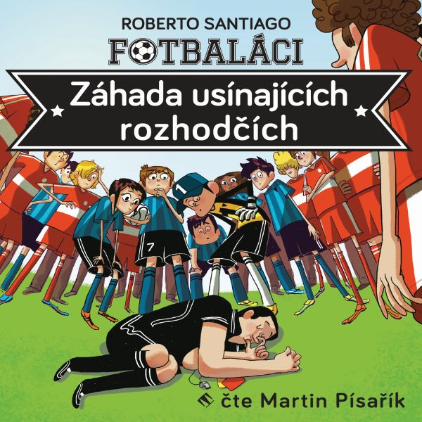 Fotbaláci I. - Záhada usínajících rozhodčích