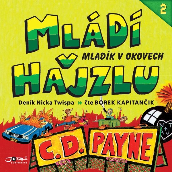 Mládí v hajzlu 2: Mladík v okovech