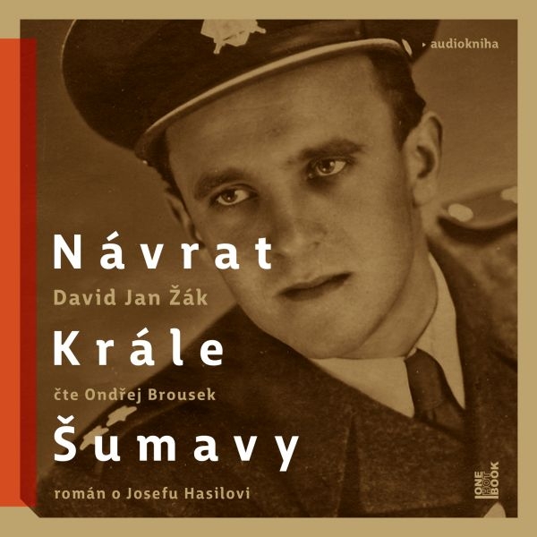 Návrat Krále Šumavy - román o Josefu Hasilovi