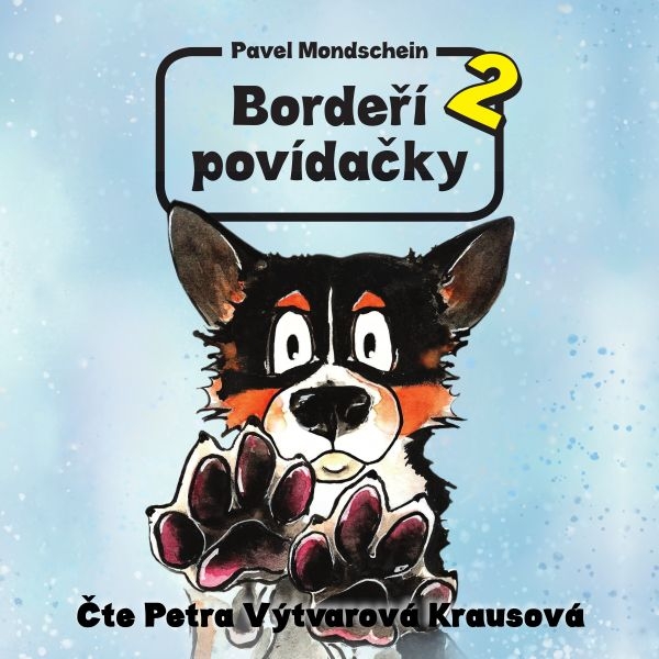 Audiokniha Bordeří povídačky 2 - Petra Výtvarová Krausová, Pavel Mondschein