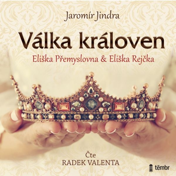 Válka královen - Eliška Přemyslovna a Eliška Rejčka