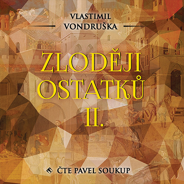 singular_bupabooks Zloději ostatků II. - Vlastimil Vondruška