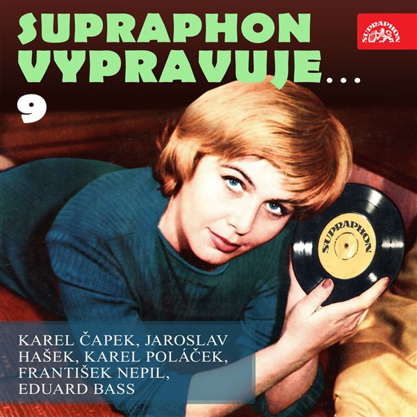 singular_bupabooks Supraphon vypravuje...9 ( Čapek, Hašek, Poláček, Nepil, Bass) - Karel Čapek