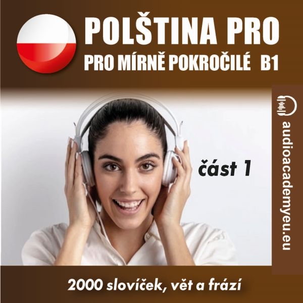 Polština pro mírně pokročilé B1 - část 1