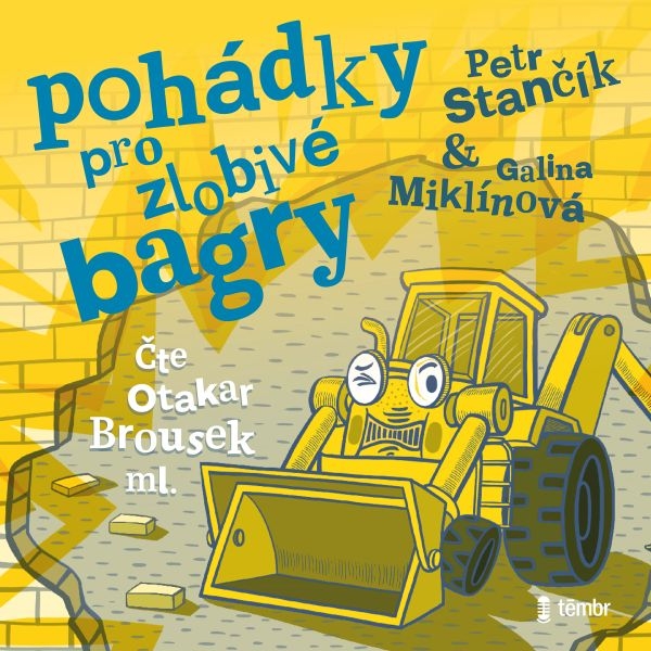 Pohádky pro zlobivé bagry