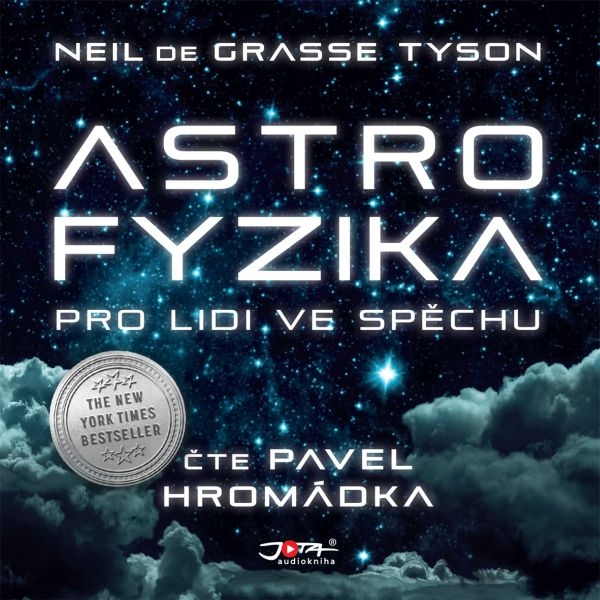 Astrofyzika pro lidi ve spěchu