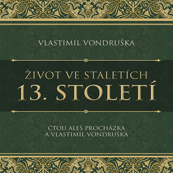 singular_bupabooks Život ve staletích – 13. století - Vlastimil Vondruška