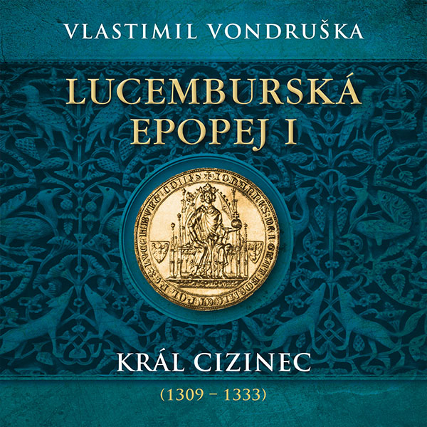 singular_bupabooks Lucemburská epopej I. - Vlastimil Vondruška