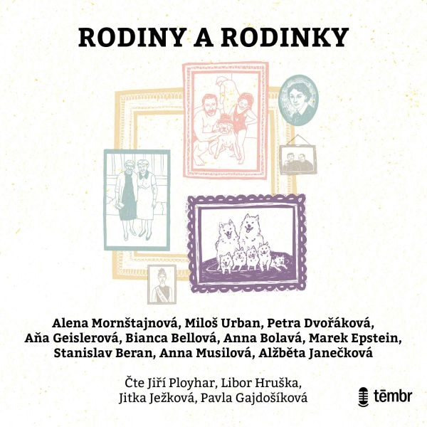 singular_bupabooks Rodiny a rodinky - Bianca Bellová, Miloš Urban, Petra Dvořáková, Stanislav Beran, Alena Mornštajnová, Marek Epstein, Aňa Geislerová, Anna Bolavá, Anna Musilová, Alžběta Janečková