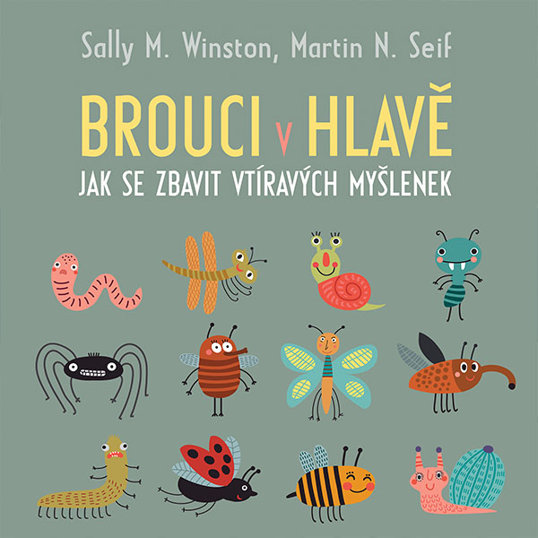 Brouci v hlavě: Jak se zbavit vtíravých myšlenek