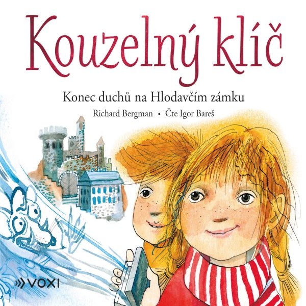 Audiokniha Kouzelný klíč - Konec duchů na Hlodavčím zámku - Igor Bareš, Richard Bergman