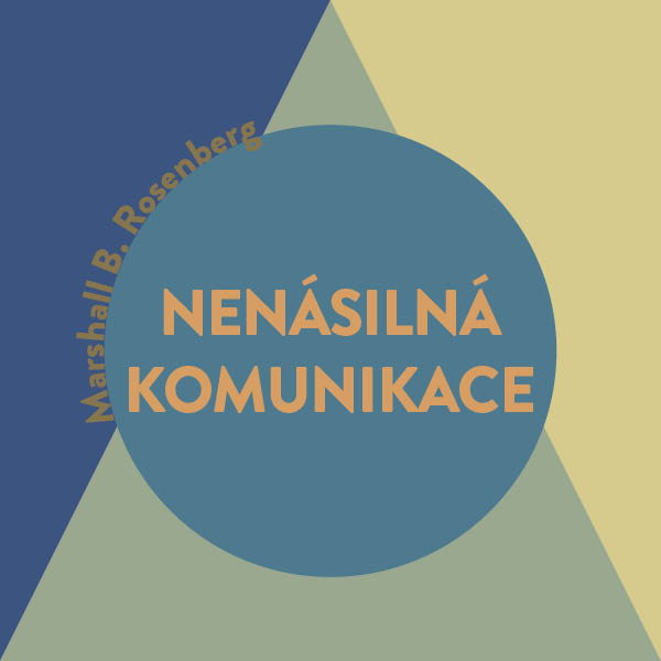 Nenásilná komunikace – řeč života