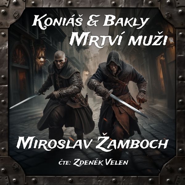 Koniáš & Bakly - Mrtví muži