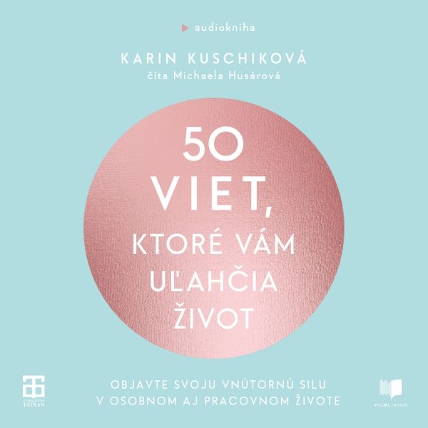 50 viet, ktoré vám uľahčia život