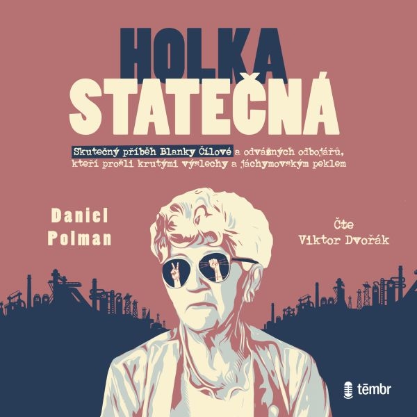 Holka statečná – Životní příběh Blanky Čílové