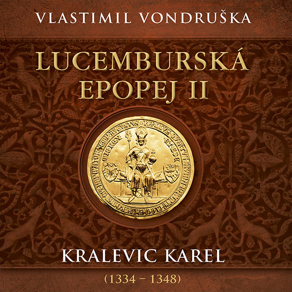 singular_bupabooks Lucemburská epopej II - Vlastimil Vondruška