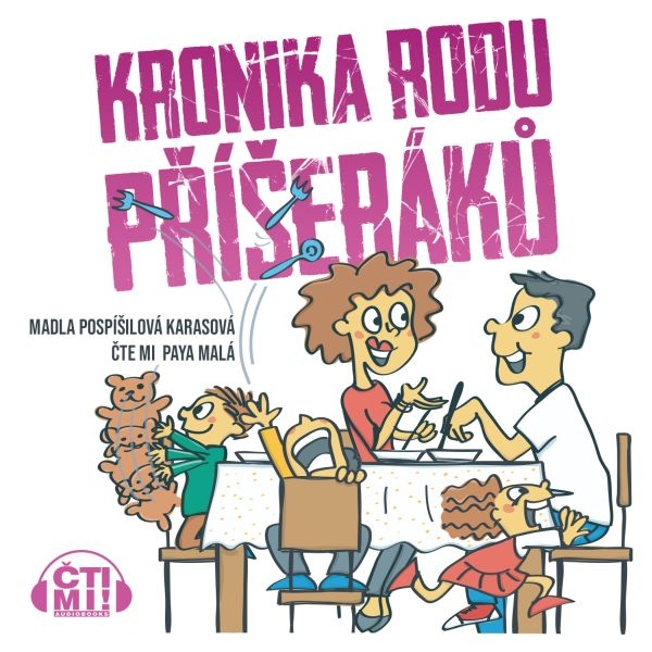 Audiokniha Kronika rodu Příšeráků - Paya Malá, Madla Pospíšilová Karasová