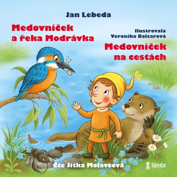 Medovníček a řeka Modrávka + Medovníček na cestách