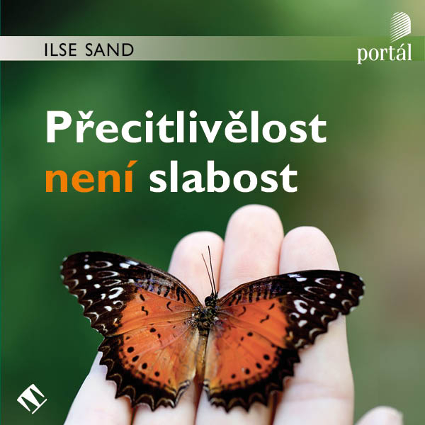 Přecitlivělost není slabost