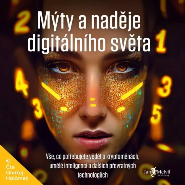 Mýty a naděje digitálního světa