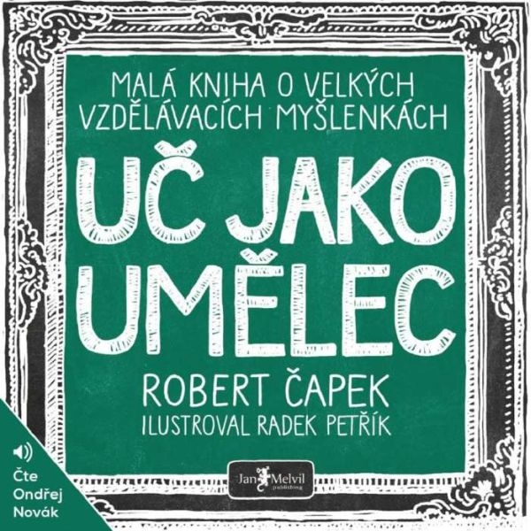 Audiokniha Uč jako umělec - Ondřej Novák, Robert Čapek