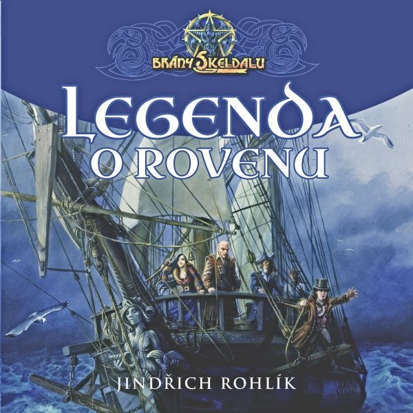 Audiokniha Brány Skeldalu: Legenda o Rovenu - Jindřich Rohlík, Jindřich Rohlík