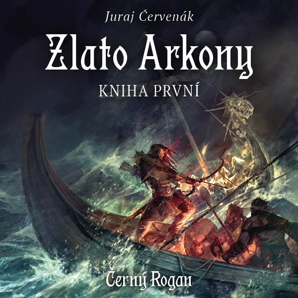 Zlato Arkony – kniha první