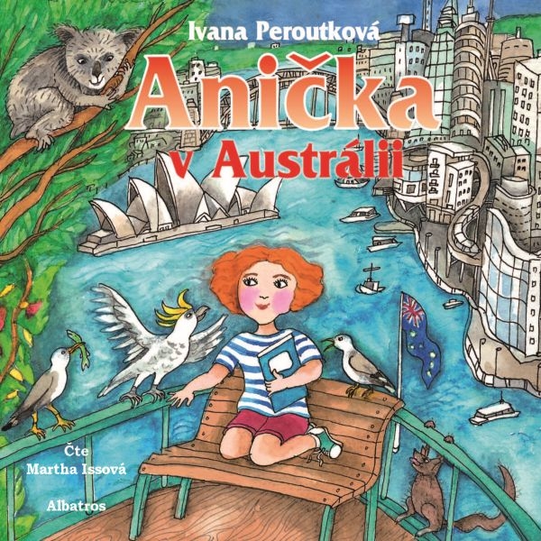 Audiokniha Anička v Austrálii - Martha Issová, Ivana Peroutková