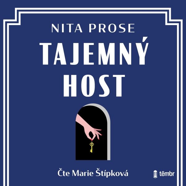 Audiokniha Tajemný host - Marie Štípková, Nita Prose